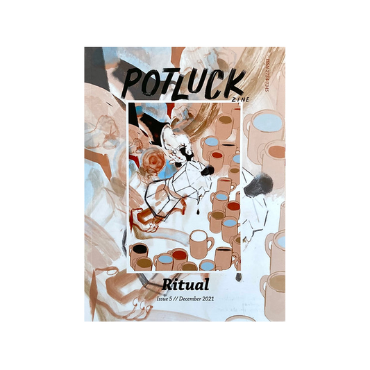 Potluck #5 Rituals